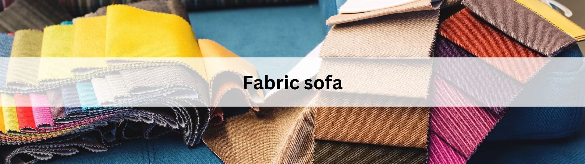 FABRIC SOFA COLLECTIONS